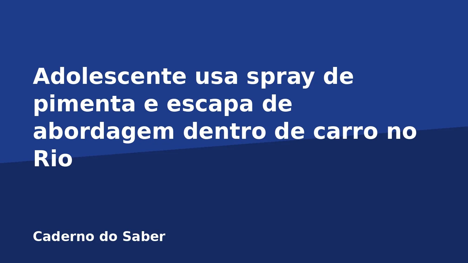 Adolescente usa spray de pimenta e escapa de abordagem dentro de carro no Rio