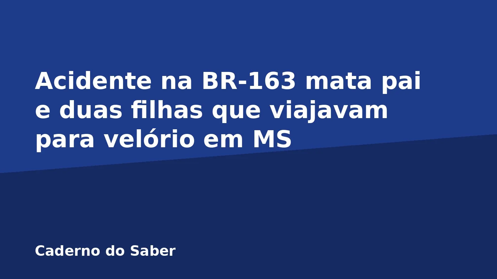 Acidente na BR-163 mata pai e duas filhas que viajavam para velório em MS