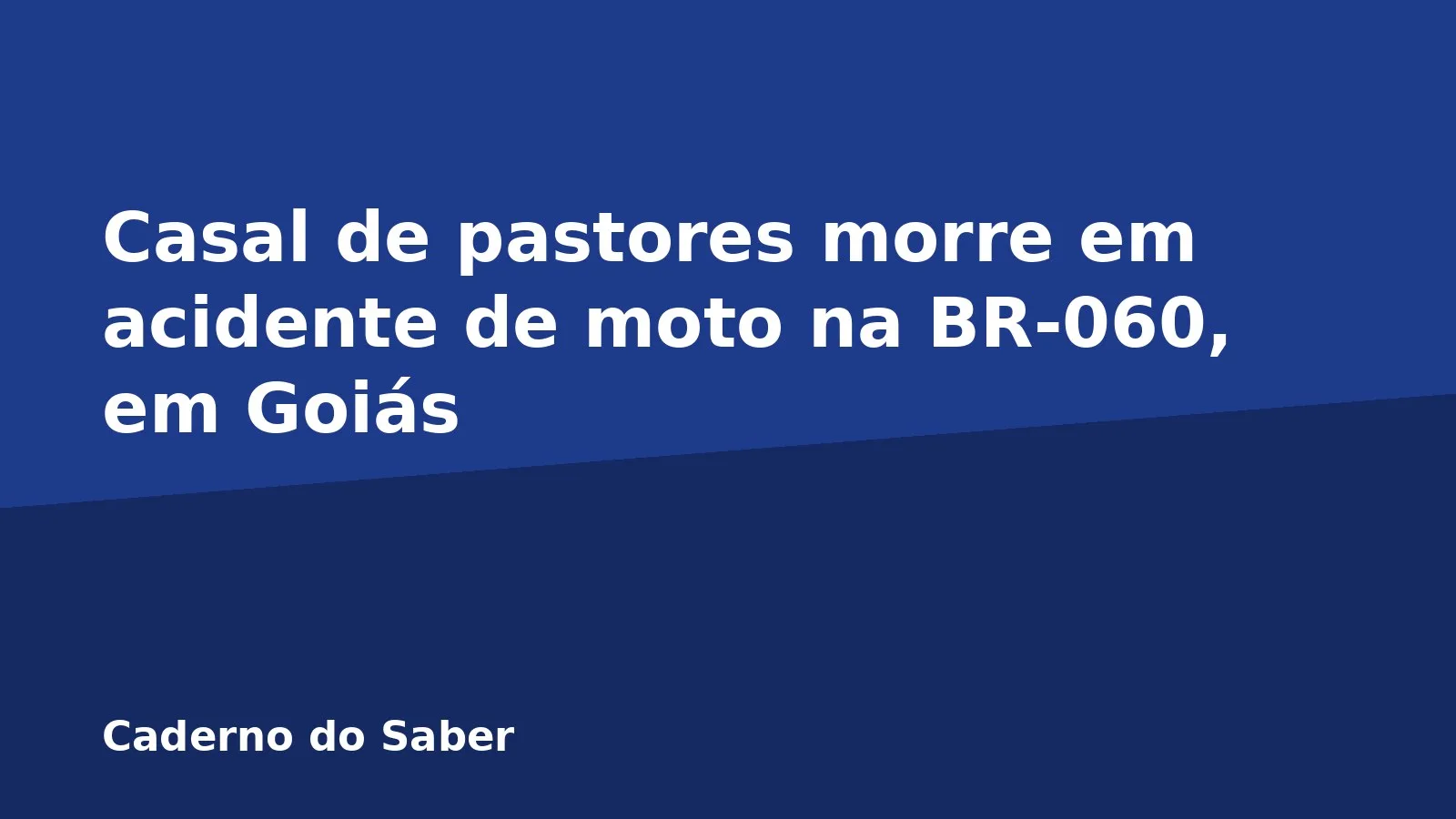 Casal de pastores morre em acidente de moto na BR-060, em Goiás