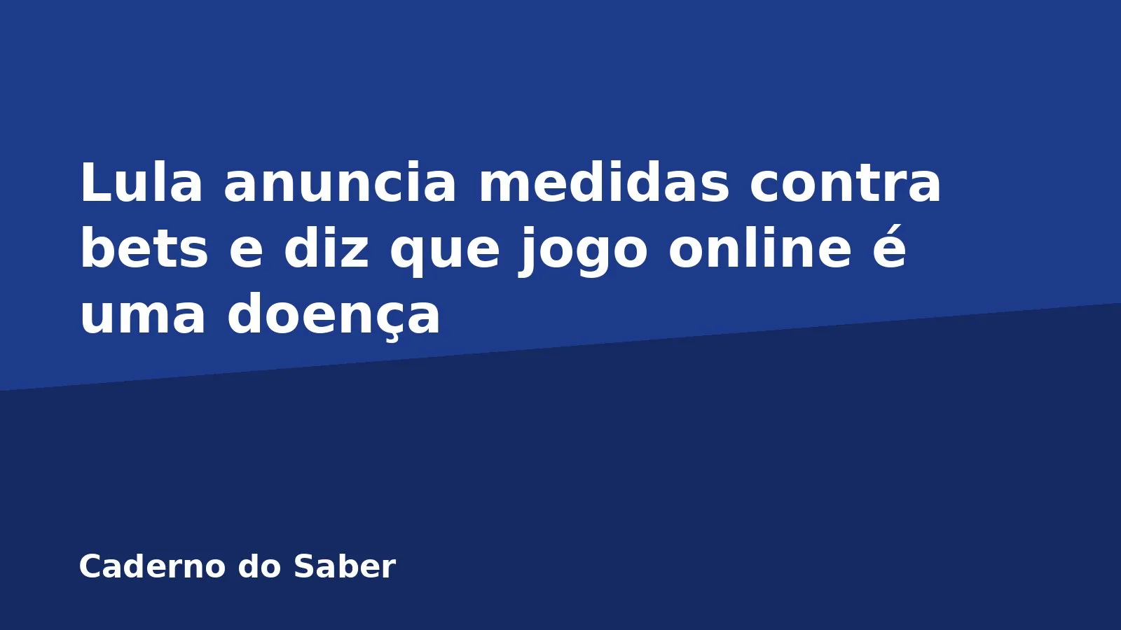 Lula anuncia medidas contra bets e diz que jogo online é uma doença