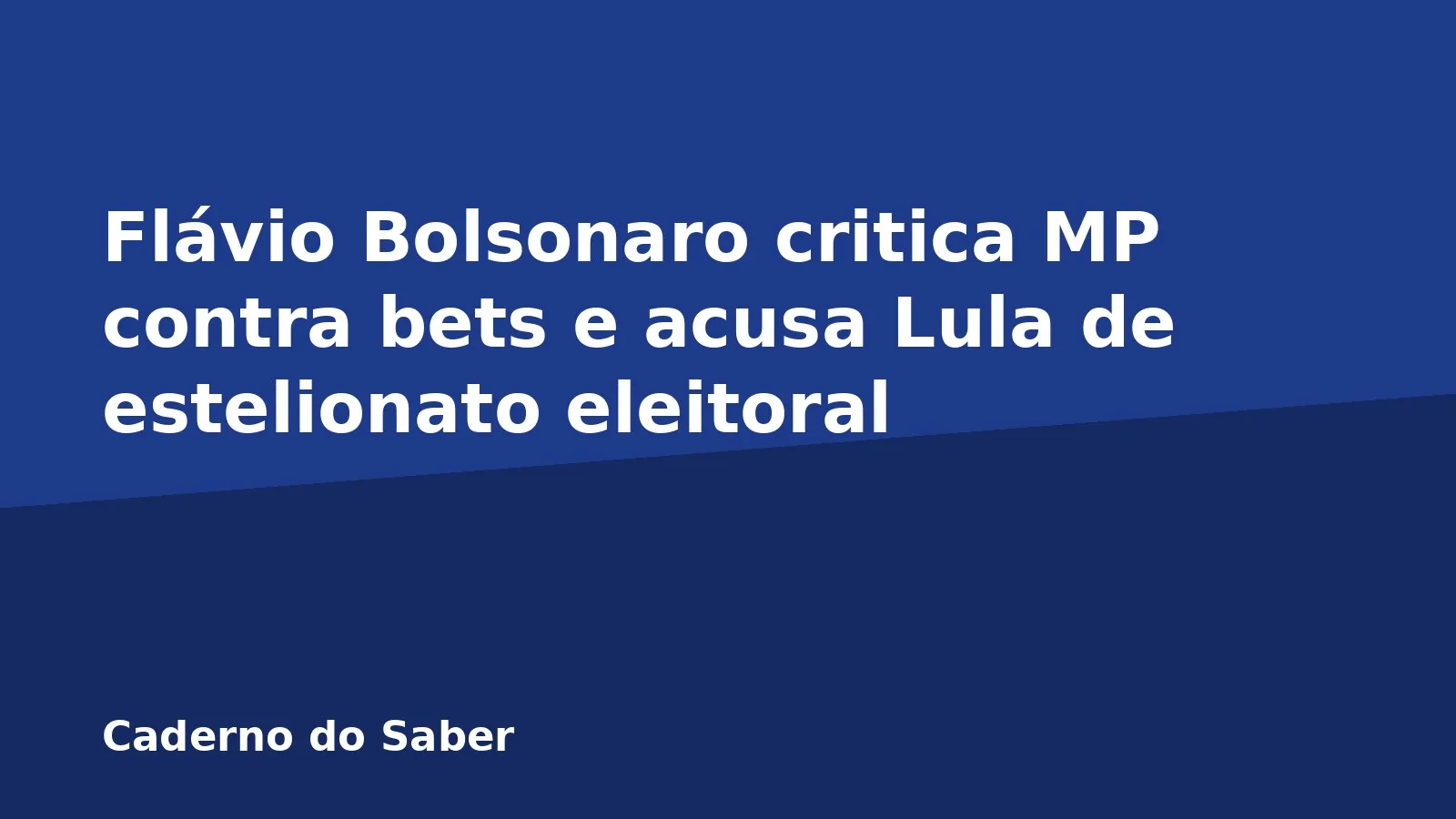 Flávio Bolsonaro critica MP contra bets e acusa Lula de estelionato eleitoral