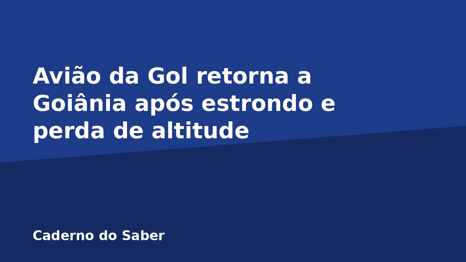 Avião da Gol retorna a Goiânia após estrondo e perda de altitude