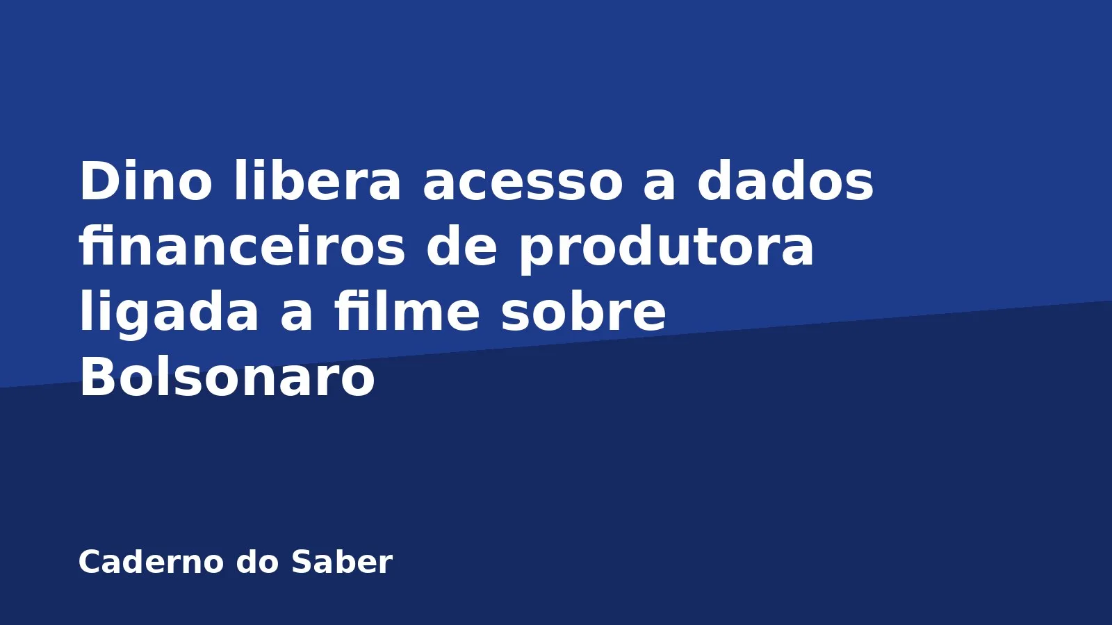 Dino libera acesso a dados financeiros de produtora ligada a filme sobre Bolsonaro